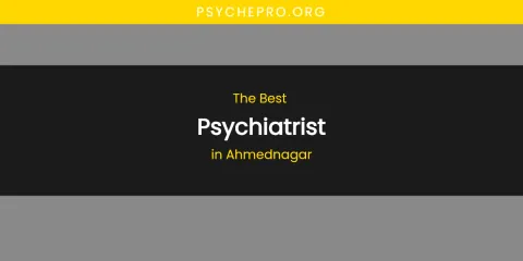 The Absolute Best Psychiatrist in Ahmednagar