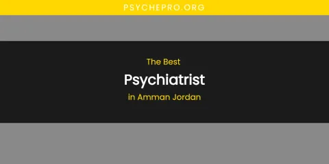 The Absolute Best Psychiatrist in Amman Jordan