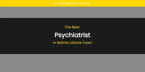 The Absolute Best Psychiatrist in Bahria Lahore Town