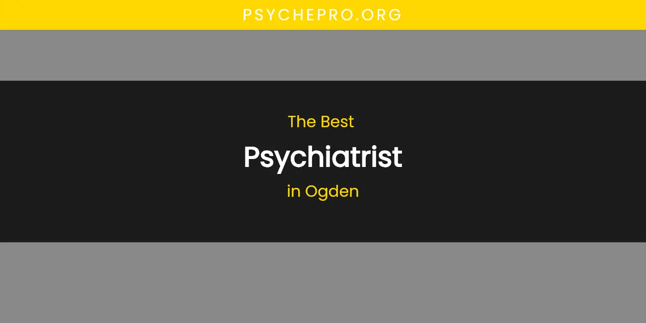 Ogden's Best Psychiatrist featured