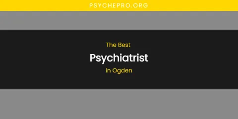 Ogden's Best Psychiatrist