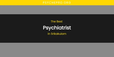Srikakulam's Best Psychiatrist