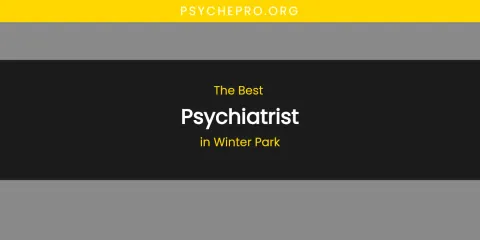 Winter Park's Best Psychiatrist